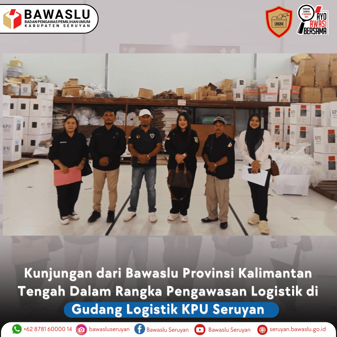 Kunjungan dari Bawaslu Provinsi Kalimantan Tengah Dalam Rangka Pengawasan Logistik di Gudang Logistik KPU Seruyan