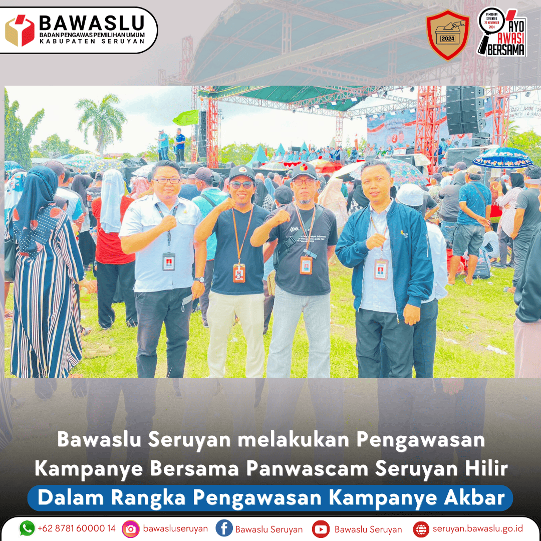Bawaslu Seruyan Lakukan Pengawasan Kampanye Bersama Panwascam Seruyan Hilir dalam Rangka Kampanye Akbar