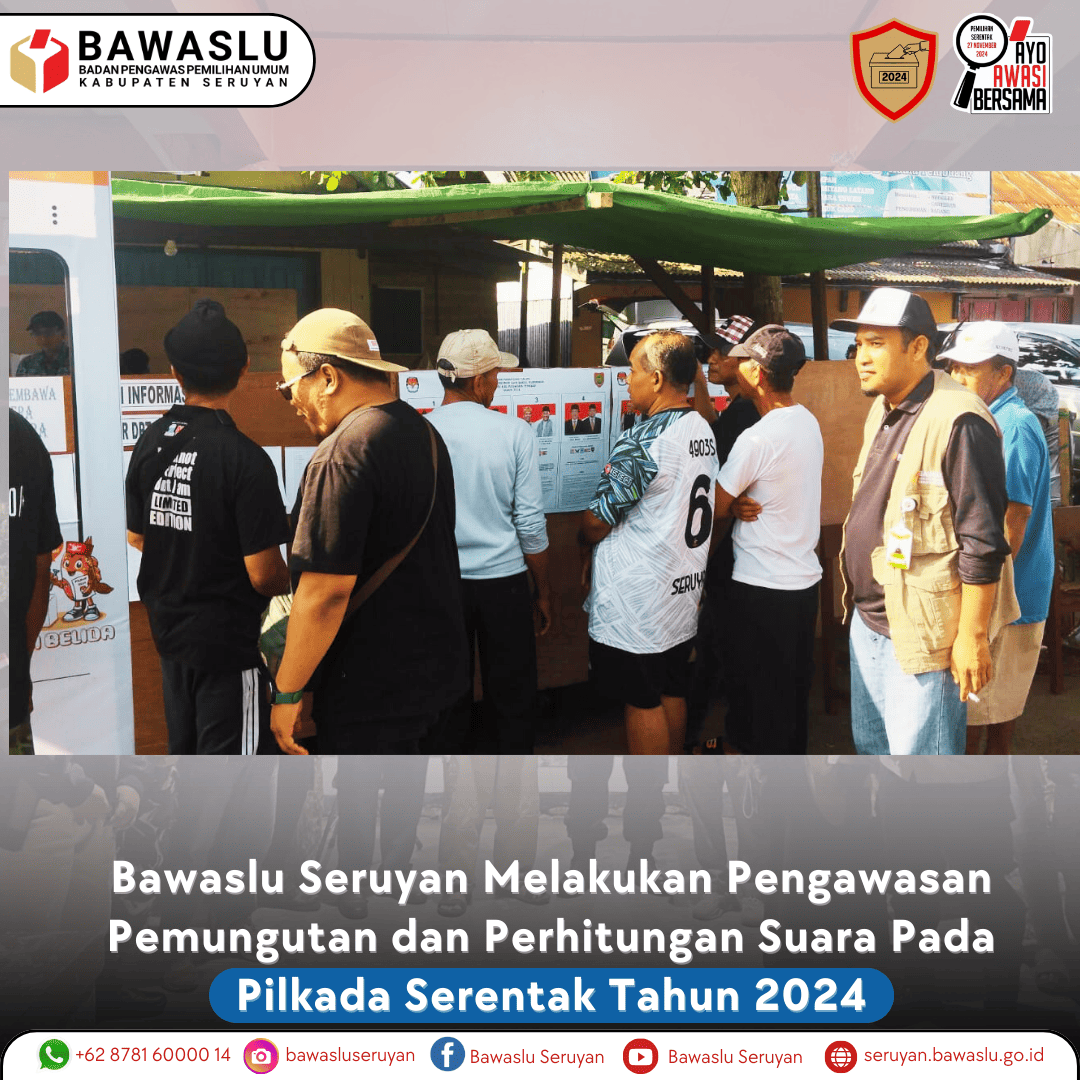 Bawaslu Seruyan Melakukan  Pengawasan Pemungutan dan Perhitungan Suara Pada Pilkada Serentak Tahun 2024