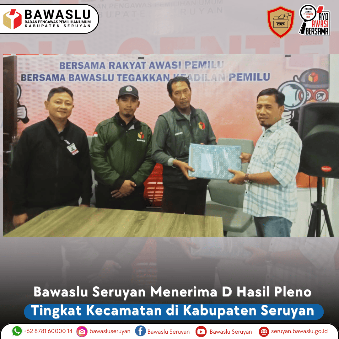 Bawaslu Seruyan Menerima D Hasil Pleno Tingkat Kecamatan di Kabupaten Seruyan