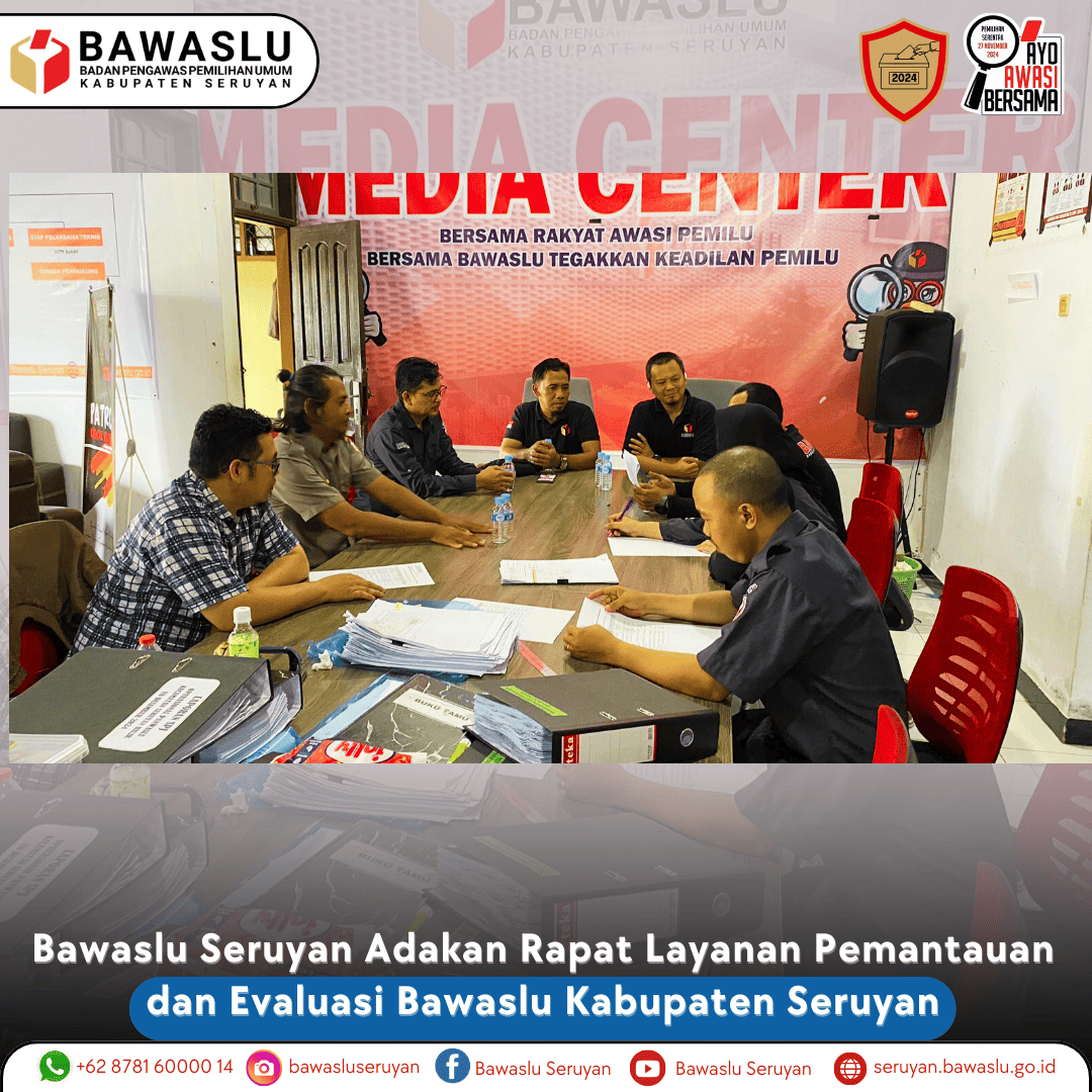 Rapat Layanan Pemantauan dan Evaluasi Bawaslu Kabupaten Seruyan