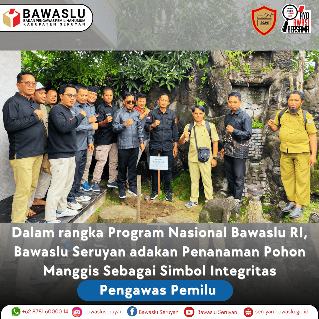 Bawaslu Seruyan Adakan Penanaman Pohon Manggis Sebagai Simbol Integritas Pengawas Pemilu