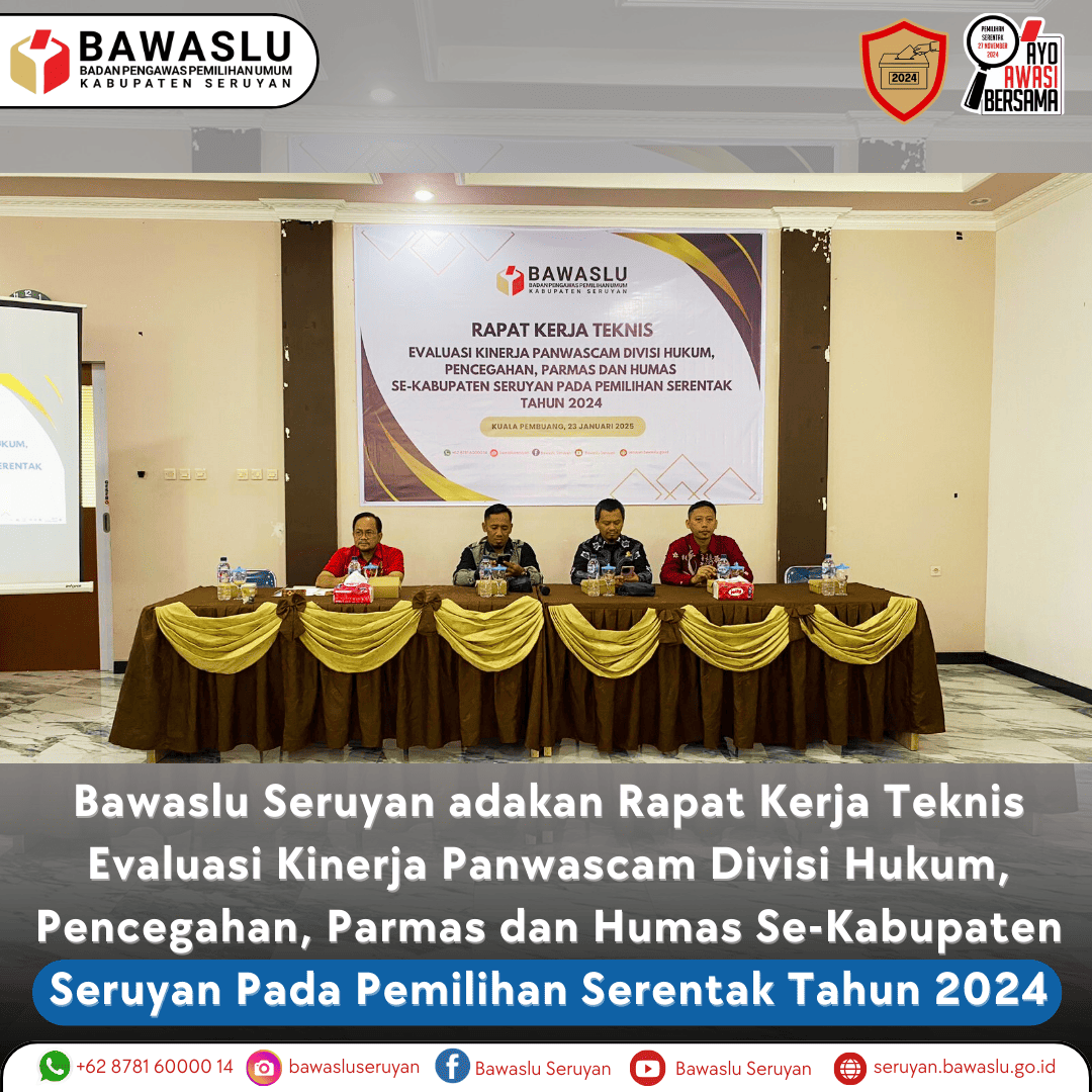 Rapat Kerja Teknis Evaluasi Kinerja Panwascam Divisi Hukum, Pencegahan, Parmas dan Humas Se-Kabupaten Seruyan Pada Pemilihan Serentak Tahun 2024