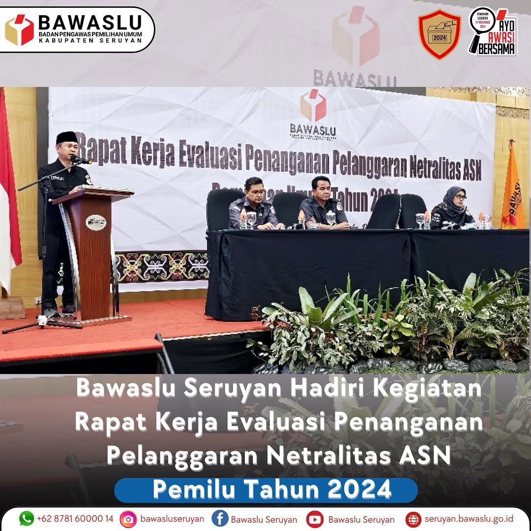 Bawaslu Seruyan Hadiri Rapat Kerja Evaluasi Penanganan Pelanggaran Netralitas ASN Pemilu Tahun 2024