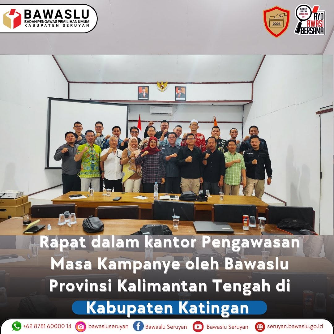 Bawaslu Kabupaten Seruyan Menghadiri Rapat dalam kantor Pengawasan Masa Kampanye 
