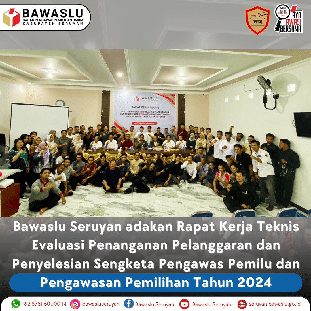 Rapat Kerja Teknis Evaluasi Penanganan Pelanggaran dan Penyelesian Sengketa Pengawas Pemilu dan Pengawasan Pemilihan Tahun 2024 