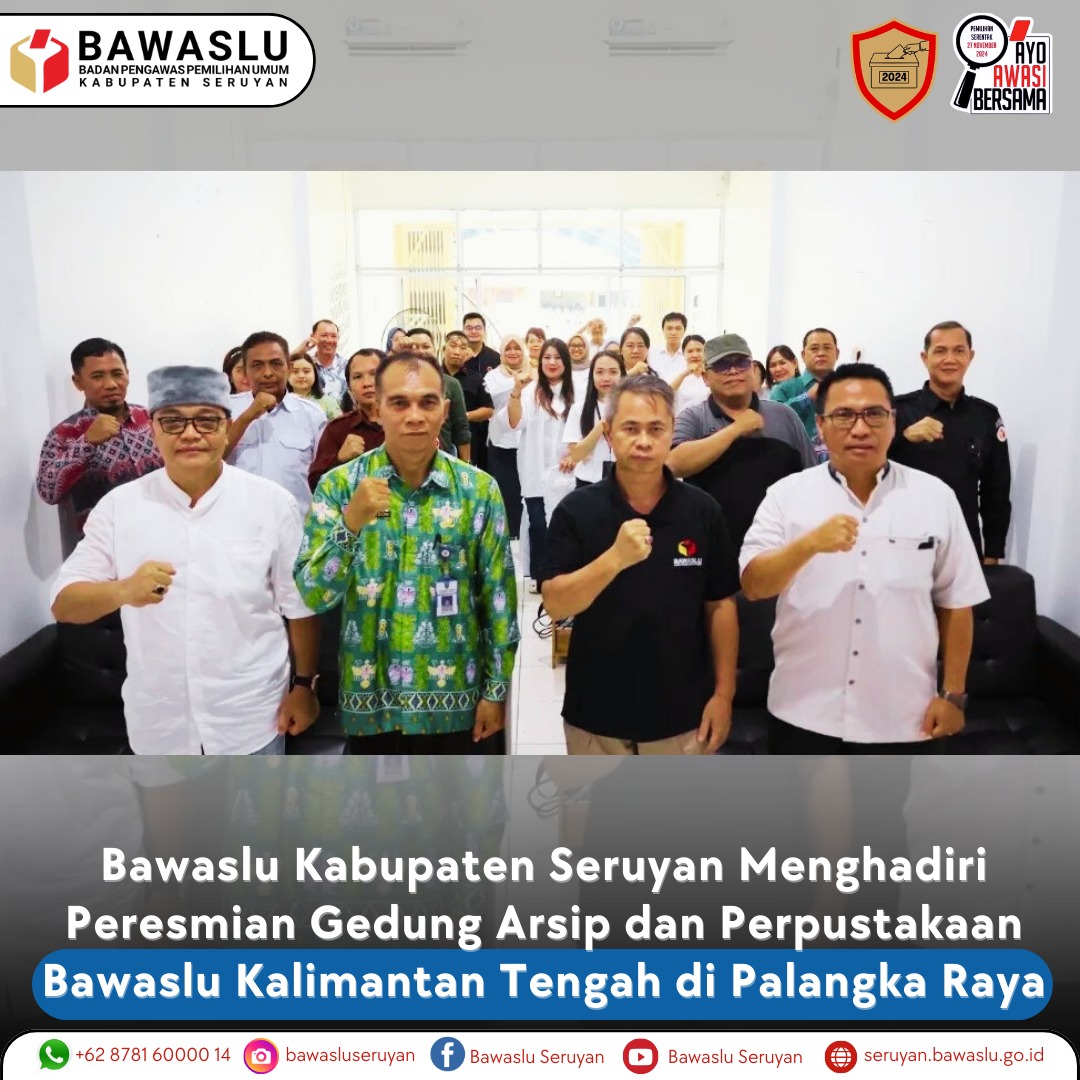 Bawaslu Seruyan Hadiri Peresmian Gedung Arsip dan Perpustakaan Bawaslu Kalteng di Palangka Raya