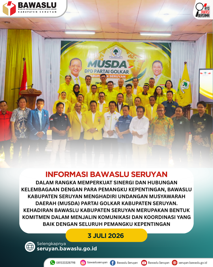 Bawaslu Kabupaten Seruyan Hadiri Musyawarah Daerah Partai Golkar Kabupaten Seruyan sebagai Wujud Penguatan Sinergi Kelembagaan
