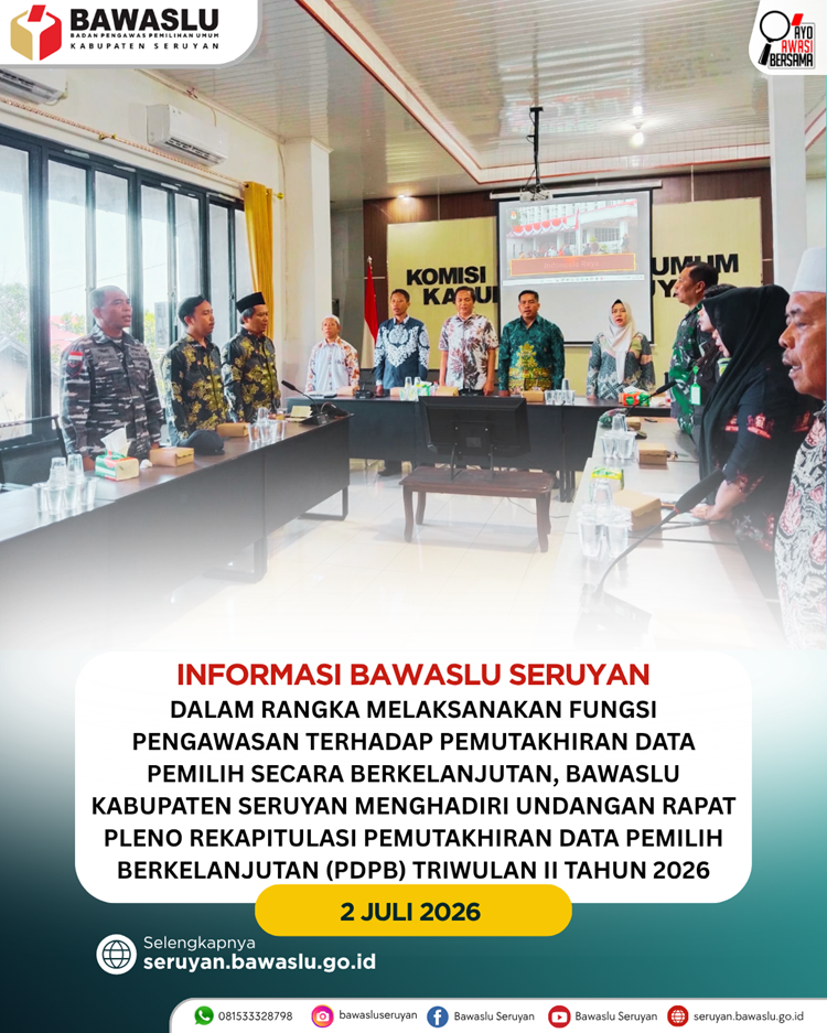 Bawaslu Kabupaten Seruyan Hadiri Rapat Pleno Rekapitulasi Pemutakhiran Data Pemilih Berkelanjutan (PDPB) Triwulan II Tahun 2026