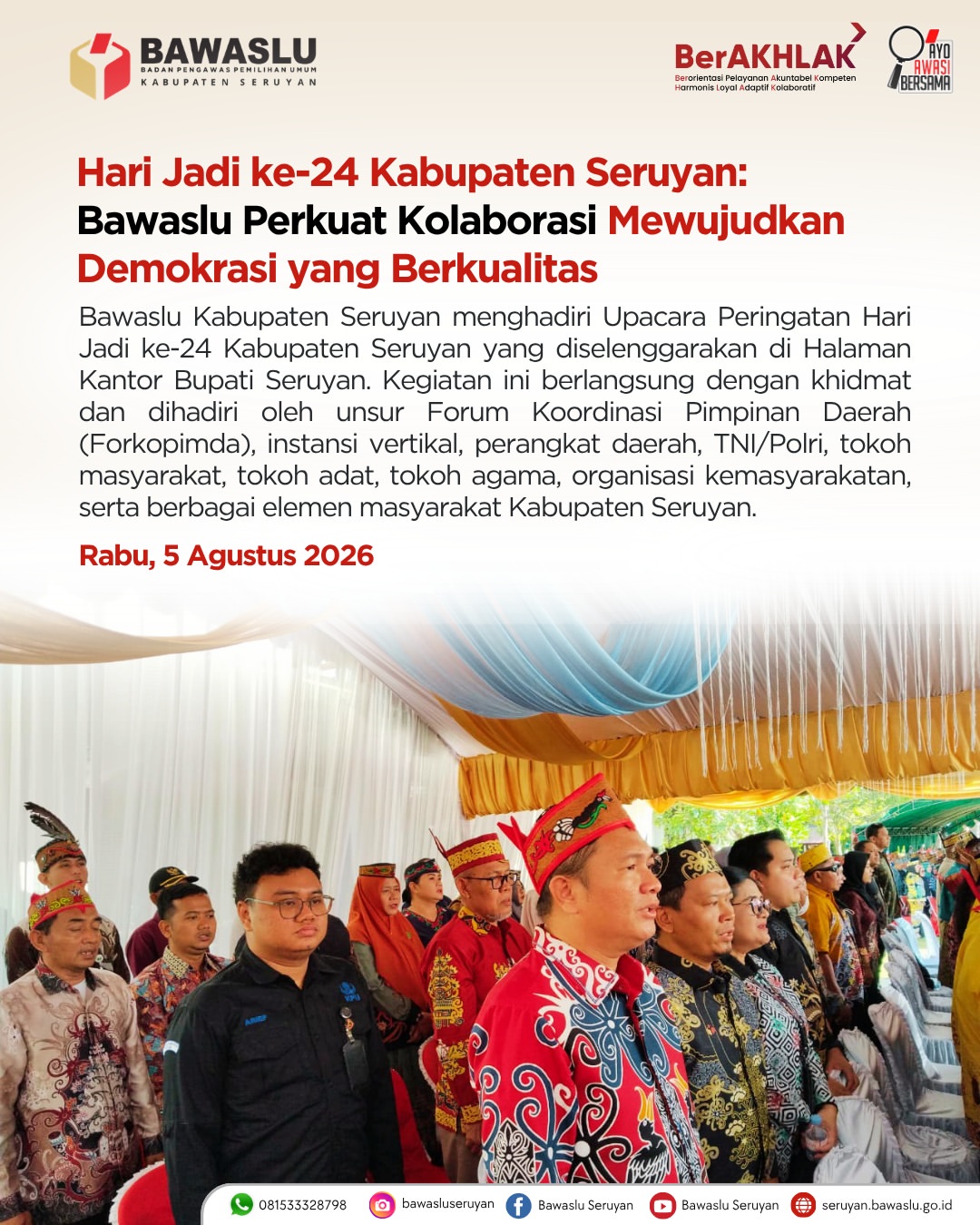 Bawaslu Kabupaten Seruyan Hadiri Upacara Peringatan Hari Jadi ke-24 Kabupaten Seruyan