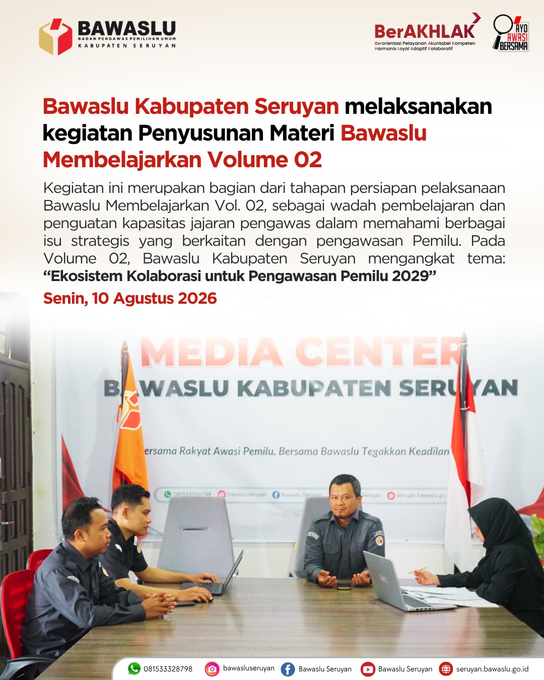 Bawaslu Kabupaten Seruyan melaksanakan kegiatan Penyusunan Materi Bawaslu Membelajarkan Volume 02