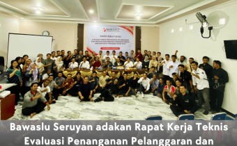 Rapat Kerja Teknis Evaluasi Penanganan Pelanggaran dan Penyelesian Sengketa Pengawas Pemilu dan Pengawasan Pemilihan Tahun 2024 