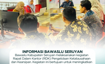 Bawaslu Kabupaten Seruyan Gelar Rapat Dalam Kantor Pengelolaan Ketatausahaan dan Kearsipan