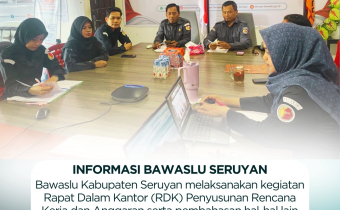 Bawaslu Kabupaten Seruyan Laksanakan RDK Penyusunan Rencana Kerja dan Anggaran